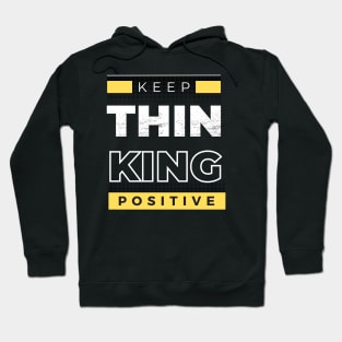 THINKING POSITIVE Hoodie